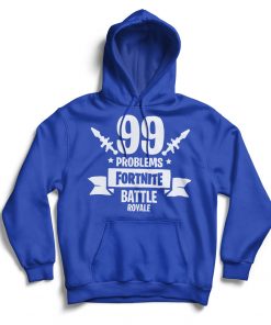 Alternative view of Fortnite Hoodie 99 Problems
